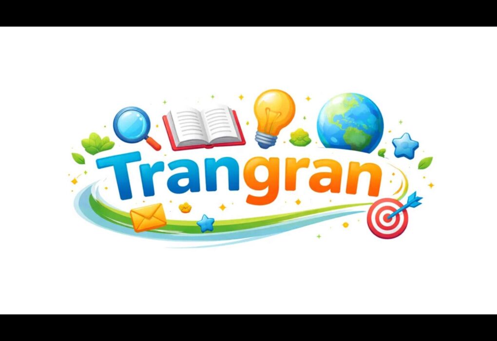 What is Trangran? Complete Information and Full Explanation